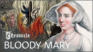 How Queen Mary Earned Her Bloody Reputation  Mary I  Bloody Mary  Chronicle [upl. by Backler]