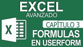 Curso Excel Avanzado  Capitulo 3  Formulas en UserForm [upl. by Ligetti902]