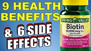 9 Proven Health benefits and 6 Side Effects of Biotin You Need to Know [upl. by Dreda]