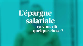 L’épargne salariale ça vous dit quelque chose [upl. by Diantha]