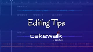 Editing TipsCakewalk by Bandlab Tutorial [upl. by Yirinec90]