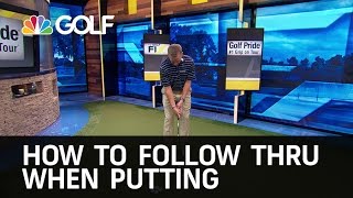 How To Follow Through when Putting  Golf Channel [upl. by Notyad274]