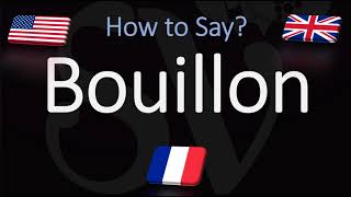 How to Pronounce Bouillon CORRECTLY [upl. by Daune]