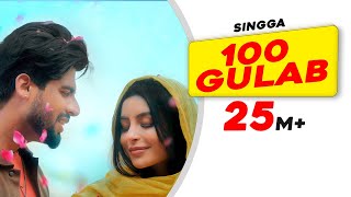 SINGGA 100 Gulab Official Video  Nikkesha  Rose Day Special Punjabi Song  Latest Rose Day Song [upl. by Adnolat]