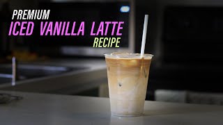 Premium iced vanilla latte recipe [upl. by Ludvig]