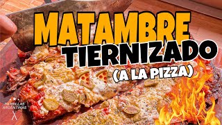 MATAMBRE Tiernizado A La PIZZA 🍕  Parrillas Argentinas [upl. by Tyson]