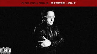 Nine Inch Nails  Strobe Light FULL ALBUM [upl. by Mary472]