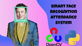 Face recognition and smart attendance system using OpenCV python [upl. by Anial]