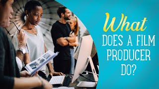 What Does A Film Producer Do  Film Jobs Explained [upl. by Htiekal]