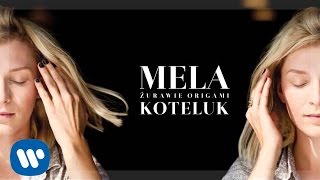 Mela Koteluk  Żurawie Origami audio [upl. by Einra]