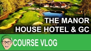 The Manor House Hotel amp Golf Club [upl. by Sheryl]