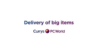 Delivery of Big Items  Currys PC World [upl. by Dahsar]