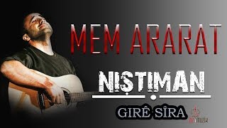 Mem ARARAT  Girê Sîra Kurdish Folk Song [upl. by Ecerahc911]