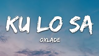 Oxlade  KU LO SA Lyrics [upl. by Einehpets]