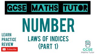 Laws of Indices  Part 1 Higher amp Foundation  GCSE Maths Tutor [upl. by Birkett451]