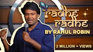 Radhe Radhe Standup Comedy by Rahul Robin [upl. by Shiroma956]