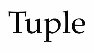 How to Pronounce Tuple [upl. by Amiaj]