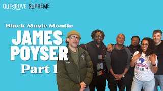 Black Music Month James Poyser Part 1  Questlove Supreme [upl. by Orlina895]