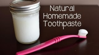 How to Make Your Own Natural Toothpaste [upl. by Airtemak]