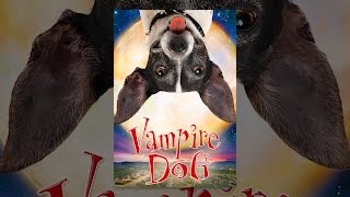 Vampire Dog [upl. by Errot]