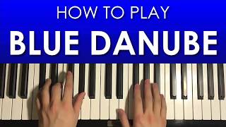 How To Play  BLUE DANUBE  by Richard Strauss PIANO TUTORIAL LESSON [upl. by Etolas]