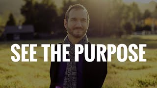 See The Purpose  Motivational Video ft Nick Vujicic [upl. by Dodds78]