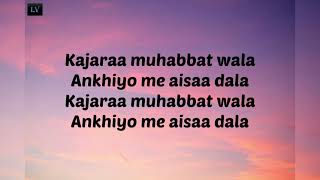 Kajra Mohabbat Wala Lyrics [upl. by Marta]