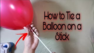 How to put a Balloon to a Stick [upl. by Zerat]