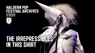 The Irrepressibles  In This Shirt live at Haldern Pop Festival 2009 [upl. by Nove198]