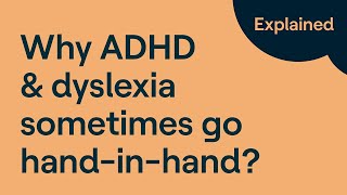 ADHD and Dyslexia Why Do They So Often CoOccur [upl. by Buchheim]