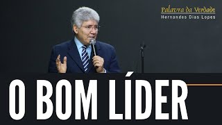 O BOM LÍDER  Hernandes Dias Lopes [upl. by Ummersen]