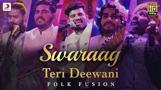 Teri Deewani  Swaraag  FolkFusion [upl. by Kally]