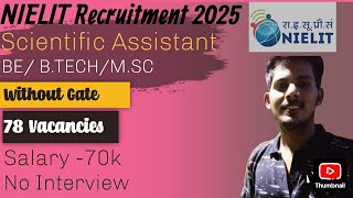 NIELIT Recruitment 2025 NIELIT Scientific Assistant Recruitment 2025 [upl. by Nnaoj]