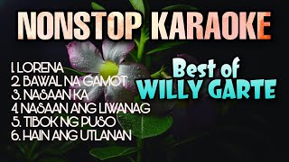 BEST OF WILLY GARTE  Nonstop Karaoke [upl. by Draude]