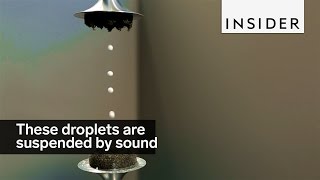 These droplets are suspended by sound [upl. by Ahsieit]