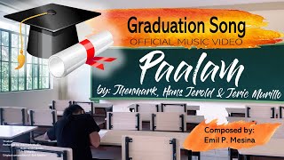 Emil Mesina  Graduation Song  Paalam  Official Music Video [upl. by Phaih863]