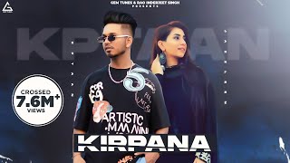 Kirpana Official Video  Kptaan amp Jazleen Kaur  Punjabi Song [upl. by Ylrebme]