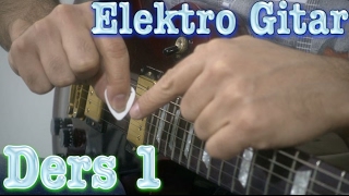 Elektro Gitar Dersleri 1  Başlangıç [upl. by Alemap]